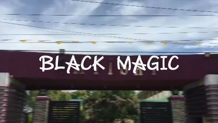 BLACK MAGIC