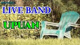 LIVE BAND || UPUAN