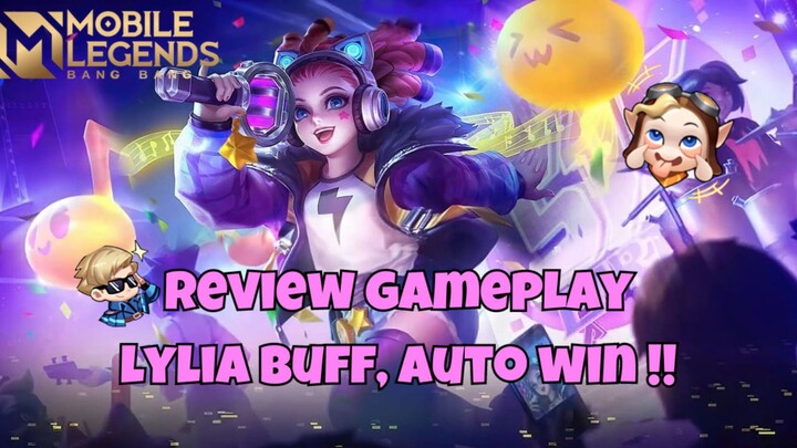 NYOBAIN BUFF LYLIA, AUTO WIN SIH GUYS!! | MLBB GAMEPLAY