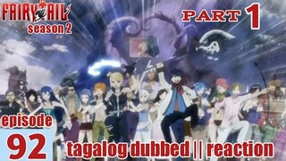 Fairy Tail S2 Episode 92 Part 1 Tagalog Dub | reaction