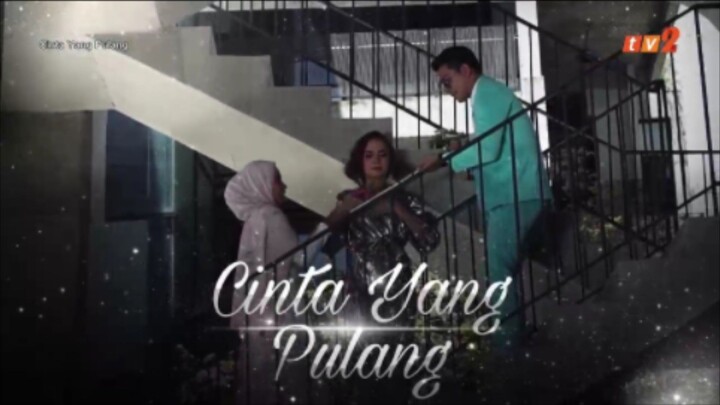 Cinta yang pulang [ Ep2 ]