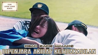 Kisah Gadis Malang Dipenjara Akibat Ketidakadilan - Alur Cerita Film Terbaik