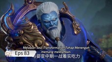 Renegade Immortal Eps 83 Sub Indo