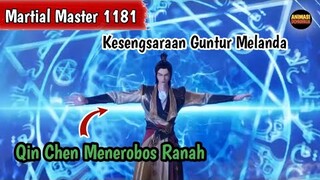 Martial Master 1181 ‼️Qin Chen Menerobos Ranah Kesengsaraan Guntur Pun Melanda dgn Ganas