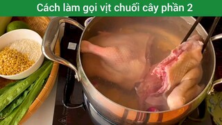 cách làm gỏi vịt chuối cây phần 2