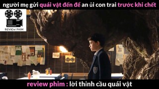 Nội dung phim: Lời thỉnh cầu quái vật phần 5 #Reviewphimhay