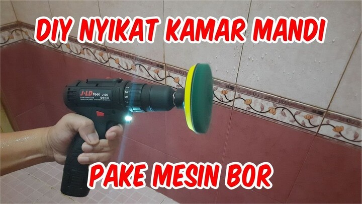 Nyikat Kamar Mandi Pake Mesin BOR