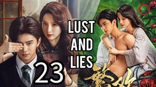 23   欲望与谎言 Yùwàng yǔ huǎngyán [ Desire and Deception]... 🇨🇳