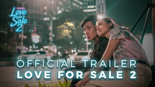 OFFICIAL TRAILER LOVE FOR SALE 2 | 31 OKTOBER 2019 DI BIOSKOP