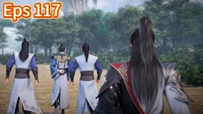 The Legend Of Martial Immortal Eps 117 Sub Idn