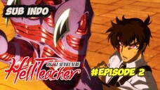 Episode 2 Hell Teacher (Jigoku Sensei Nube) Sub Indo