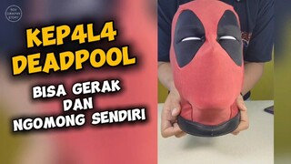 Unboxing Kepala Deadpool yang Bisa Ngomong