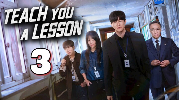 Teach You A Lesson : Episode 3 TAGDUB/ENGSUB