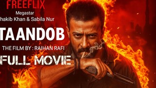 Taandob Full Bangla Film 2025