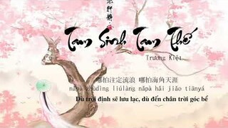 Tam Sinh Tam Thế (三生三世)- Trương Kiệt