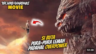 THE WIND GUARDIANS - SIBUTA YANG PURA PURA LEMAH PADAHAL OVERPOWER