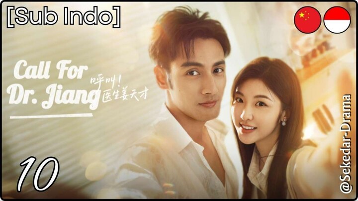 [Sub Indo] Call for Dr. Jiang – Eps. 10 (2026)