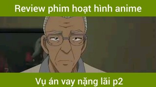 Vụ án vay nặng lãi p2