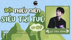 [VIETSUB] EP9 Thiếu Niên Siêu Trí Tuệ