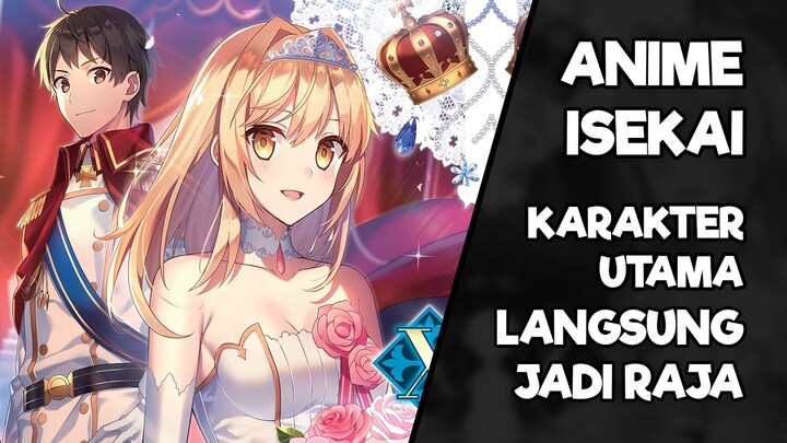 Anime Isekai MC Langsung Jadi Raja - Genjitsu Shugi Yuusha (How a Realist Hero Rebuilt The Kingdom)