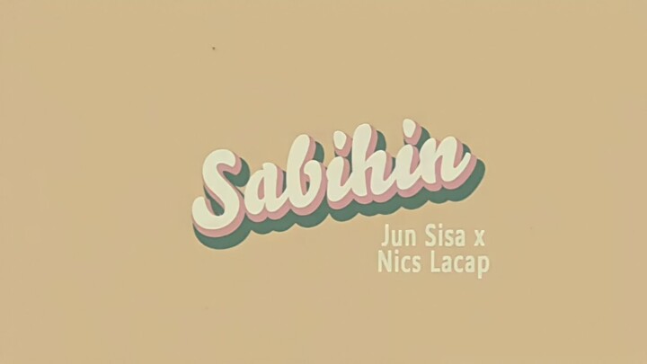 SABIHIN - Jun Sisa (Official Lyric Video)