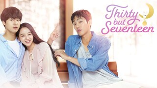 Thirty but seventeen Episode 1 (Tagalog Dubbed)