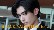 BL@CK V@LENT!NE EP 2 THAI BL SHORT ENG SUB