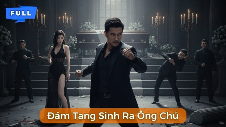 Đám tang sinh ra ông chủ
