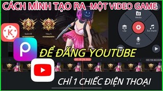 CÁCH MÀ MÌNH TẠO Ra 1 Video PUBG Mobile - Đăng YOUTUBE - Chỉ Với 1 Chiếc Điện Thoại | NhâmHNTV