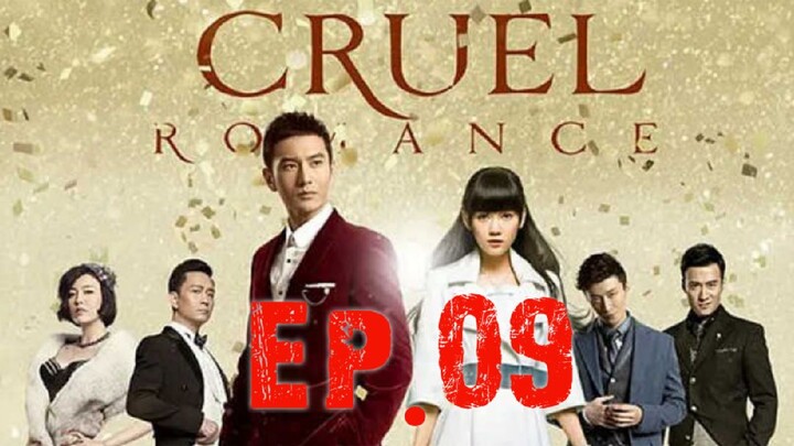 [Eng Sub] Cruel Romance - Episode 9