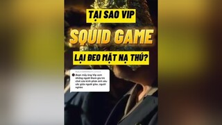 Reply to  tại sao mấy ông VIP trong SquidGame lại đeo mặt nạ thú? hahiendoy mereviewphim gdlfamily phimhaymoingay