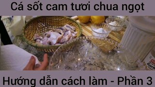 Cách làm Cá sốt cam tươi chua ngọt #3