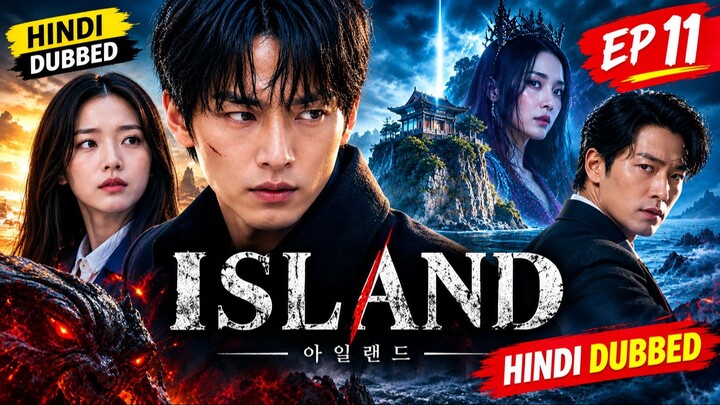 Island Episode 11 Hindi Dubbed | Island Ep 11 Hindi | Korean Drama Hindi Dubbed