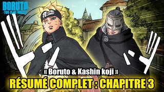 BORUTO TWO BLUE VORTEX CHAPITRE 3 RÉSUMÉ COMPLET EN FRANÇAIS : BORUTO & KASHIN KOJI