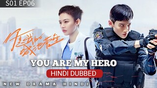 You Are My Hero S01 Episode 06 Hindi Dubbed