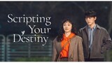 Scripting Your Destiny Episode 01 (Tagalog Dubbed)