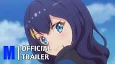 Stella of the Theater: World Dai Star｜Official Trailer｜Crunchyroll