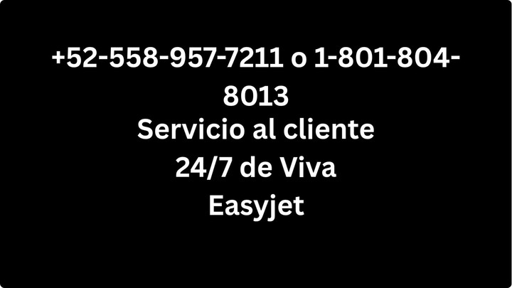 Número de Teléfono de Atención al Cliente de [ Easyjet ]® – Guía Completa Paso a Paso 2025