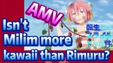 [Slime]AMV | Isn't Milim more kawaii than Rimuru?