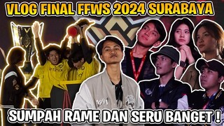 VLOG KESERUAN FINAL FFWS 2024 SURABAYA !! GILA INI RAME BANGET !!