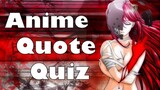 Anime Quote Quiz - 25 Quotes