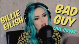 Billie Eilish - Bad Guy (Live Cover)