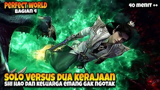 KING Shi Hao Pantang Mundur Sebelum Perang ‼️ - ALUR CERITA PERFECT WORLD PART 4