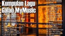 Kumpulan Lagu Galau MyMusic