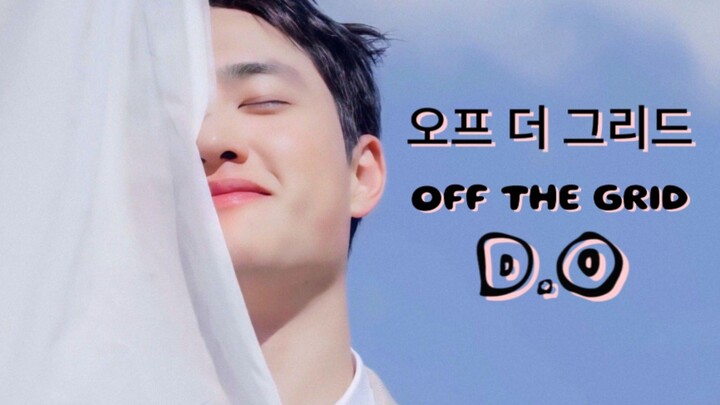 EXO D.O Kyungsoo "Off the Grid" (2021) Eng Sub HD