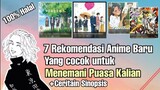 7 Rekomendasi Anime Baru yang cocok ditonton dibulan Puasa ||Rekomendasi Anime