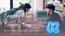 스물다섯 스물하나 TWENTY FIVE TWENTY ONE EP 2 ENG SUB