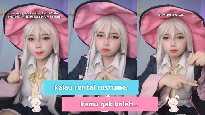 Kalau rental costume cosplay, gak boleh kaya gini ya!