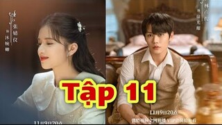 NHẤT KIẾN KHUYNH TÂM TẬP 11 - Quang Diệu tỏ tình với Uyển Khanh trong cơn mê, review 9,10