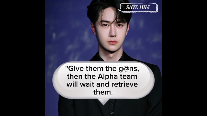 SAVE HIM Part138💚❤️🙃#yizhan #fanfiction #bjyxsd #wangyibo #xiaozhan #yizhanff #yzwx2026 #boxiao#bjyx